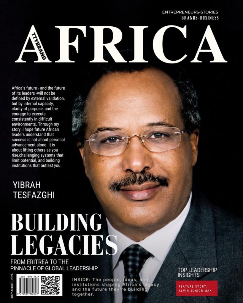 Cover of TTYBrand Africa Magazine Issue 14, Building Legacies, featuring former GE Africa leader Yibrah Tesfazghi.
